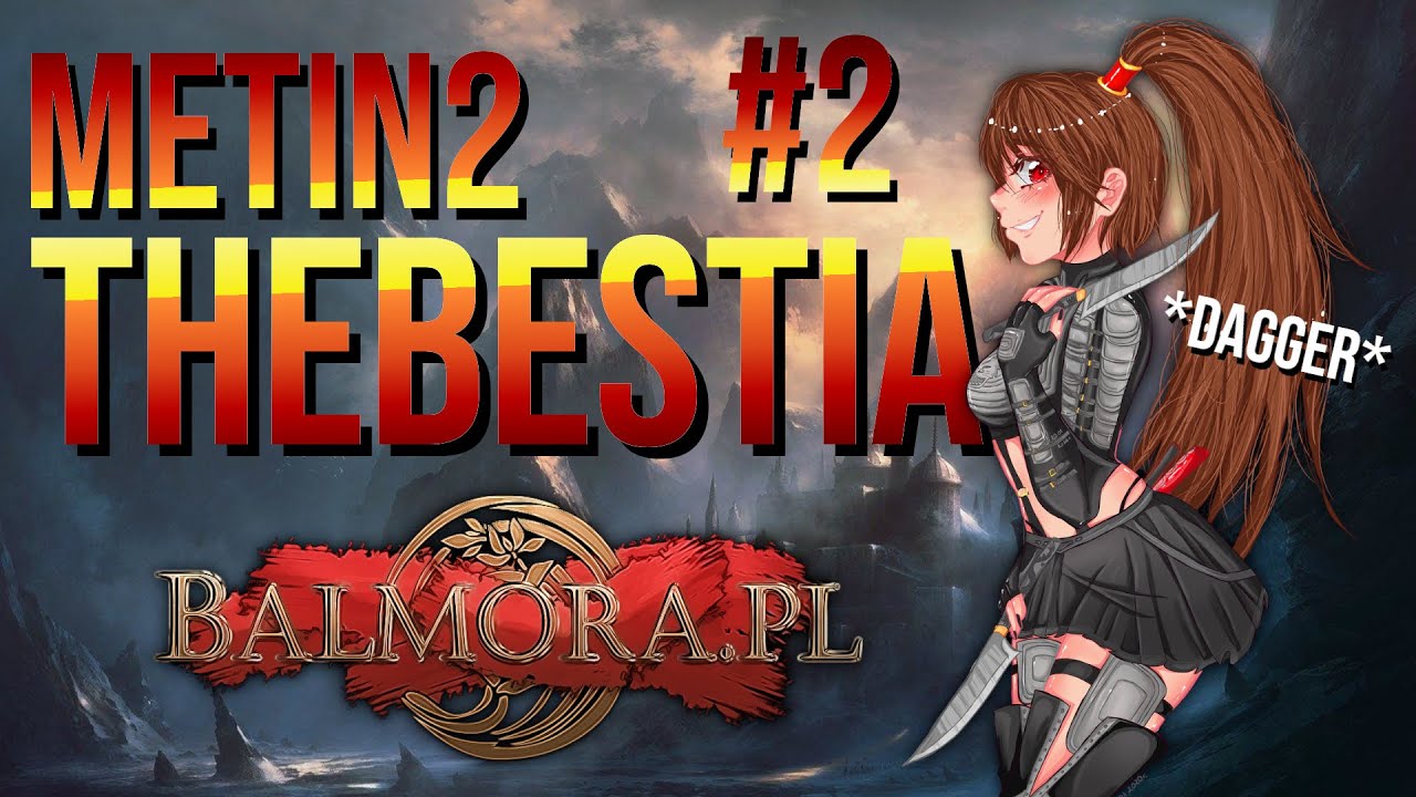 Miniaturka - Balmora.pl #2 - Nowe EQ! MEGA PROGRESS! GM zwariował! DUNG 45! / TheBestia Metin2